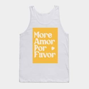 More amor por favor Tank Top